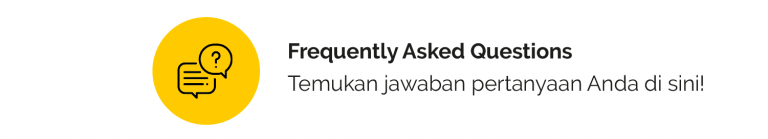 FAQ Temukan jawaban Anda disini